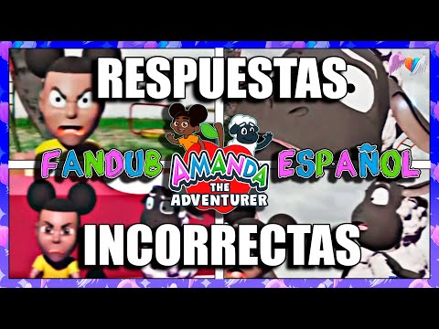 Amanda The Adventurer - WRONG ANSWERS in SPANISH