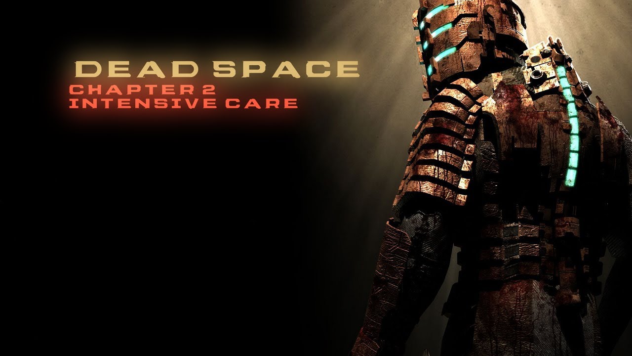 Let's Play Dead Space - Chapter 2: Intensive Care - (No Commentary)