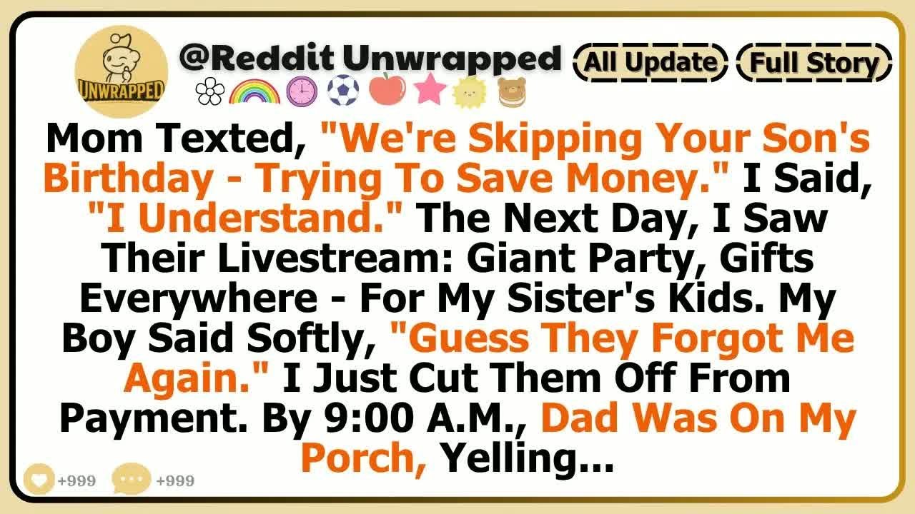 Mom Texted, “We’re Skipping Your Son’s Birthday — Trying To Save Money.” I Said, “I Understand.＂ But