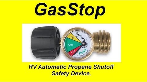 Review of the RV GasStop Automatic Propane Shutoff Safety Device (Updated).