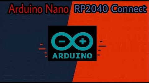 Arduino Nano RP2040 Connect | Explained |Overview and Specification|