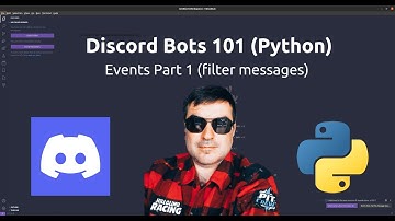 Discord Bots 101 (Python) - Events Part 1 (filter messages) #3