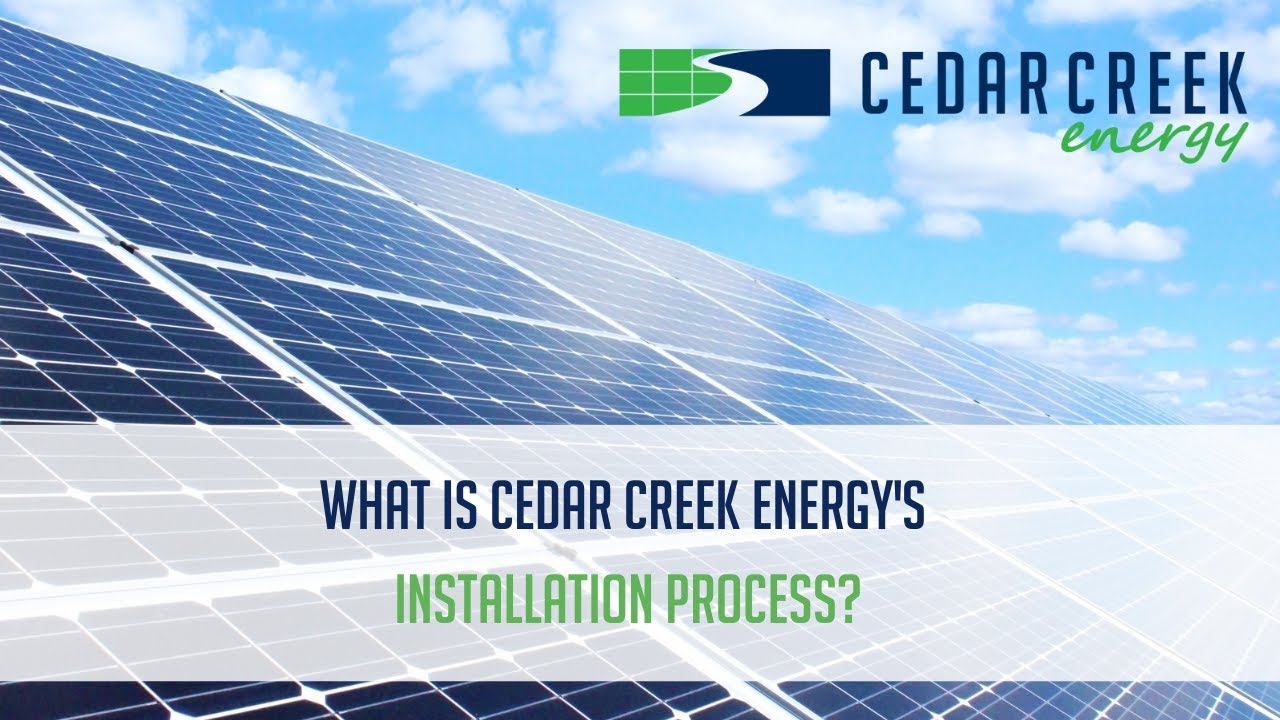 What is Cedar Creek Energy's Installation Process? YouTube