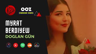 Myrat Berdiyew - Doglan Gün // 2021 Official Video Clip