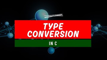 C Programming | Type Conversion
