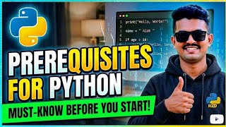 Must Know Before You Start Python | Complete Beginner Guide