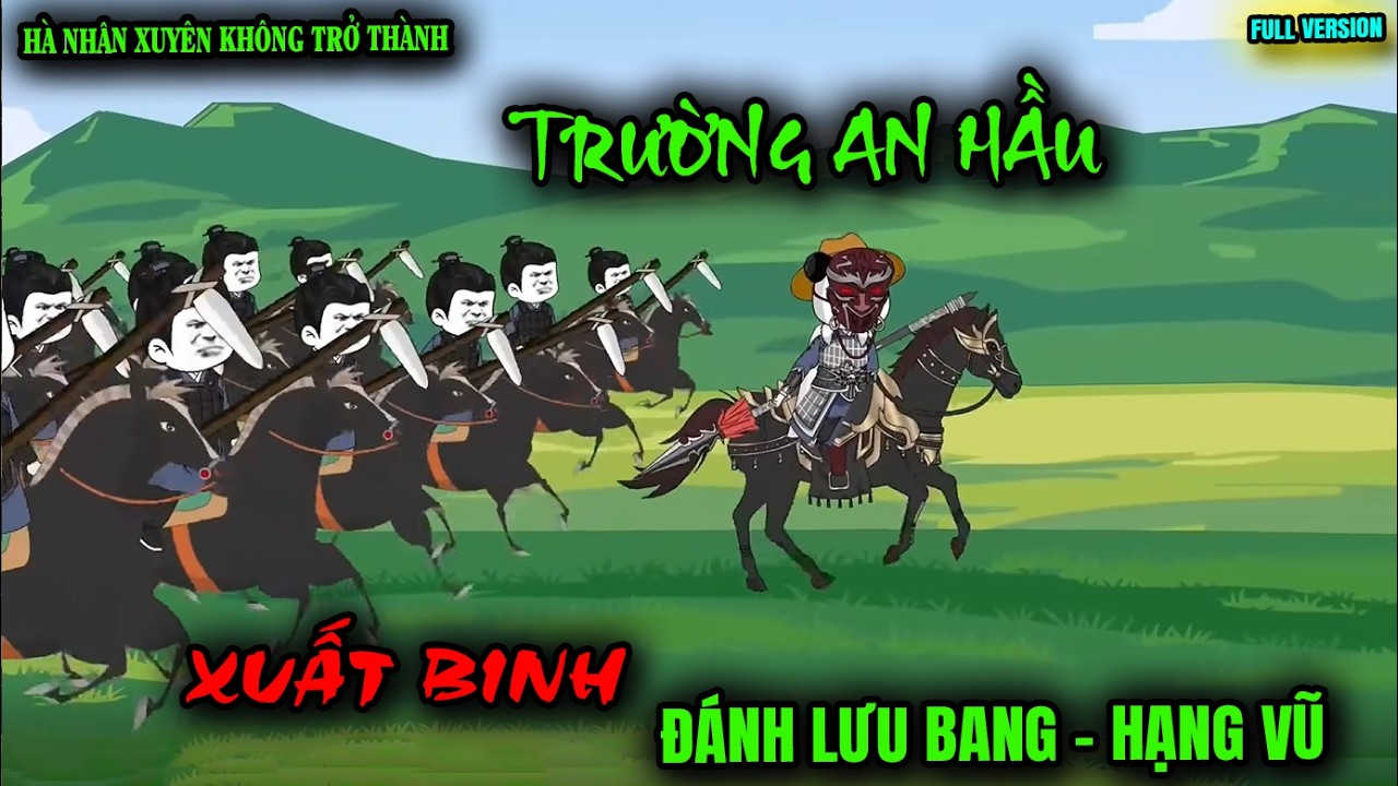 Full Version | Hà Nhân Xuyên Không Trở Thành Trường An Hầu | Bảo Bảo Review