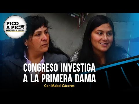 Congreso investiga a Lilia Paredes y su hermana | Pico a Pico