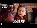 Harim soltan kurd part 98