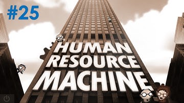 HUMAN RESOURCE MACHINE - 25 Cumulative Countdown
