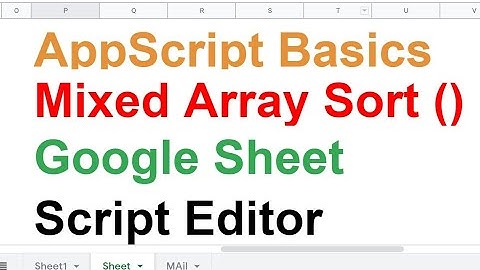 Part 4 - Mixed Array Sorting  in Appscript - How To Sort Array In JavaScript - Google Sheet - Hindi