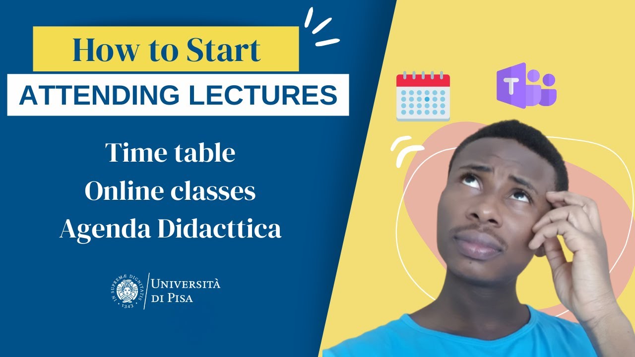 How To Start Attending Lessons At The University Of Pisa Agenda How to start attending lessons at the university of pisa agenda