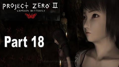 Project Zero 2/ Fatal Frame 2: Crimson Butterfly Part 18 Gameplay Walkthrough No Commentary | PCSX2