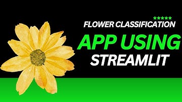 How to Create a Flower Classification App using Streamlit