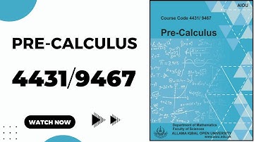 Lec 01 Unit 01 aiou lectures_4431_9467_pre calculus_assignment work_allama iqbal open university