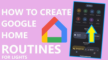 Create a Google Home ROUTINE for Lights
