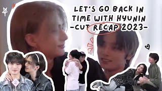 *MOMENTS* Let's go back in time with Hyunin -cut recap 2023-