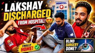 Lakshay Hospital Se Discharge Hogya❤️ Surgery Karwani Pdgyi😰