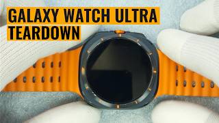 Samsung Galaxy Watch Ultra Teardown Process   Disassembly U0026 Internal Components