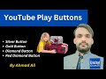 YouTube Play Buttons Kub Milty Hai | Pro Digital Growth