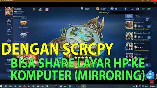 Download lagu CARA MIRRORING SHARE LAYAR HP KE KOMPUTER MENGGUNAKAN SCRCPY TERBARU tanpa WATERMARK NO DELAY FREE