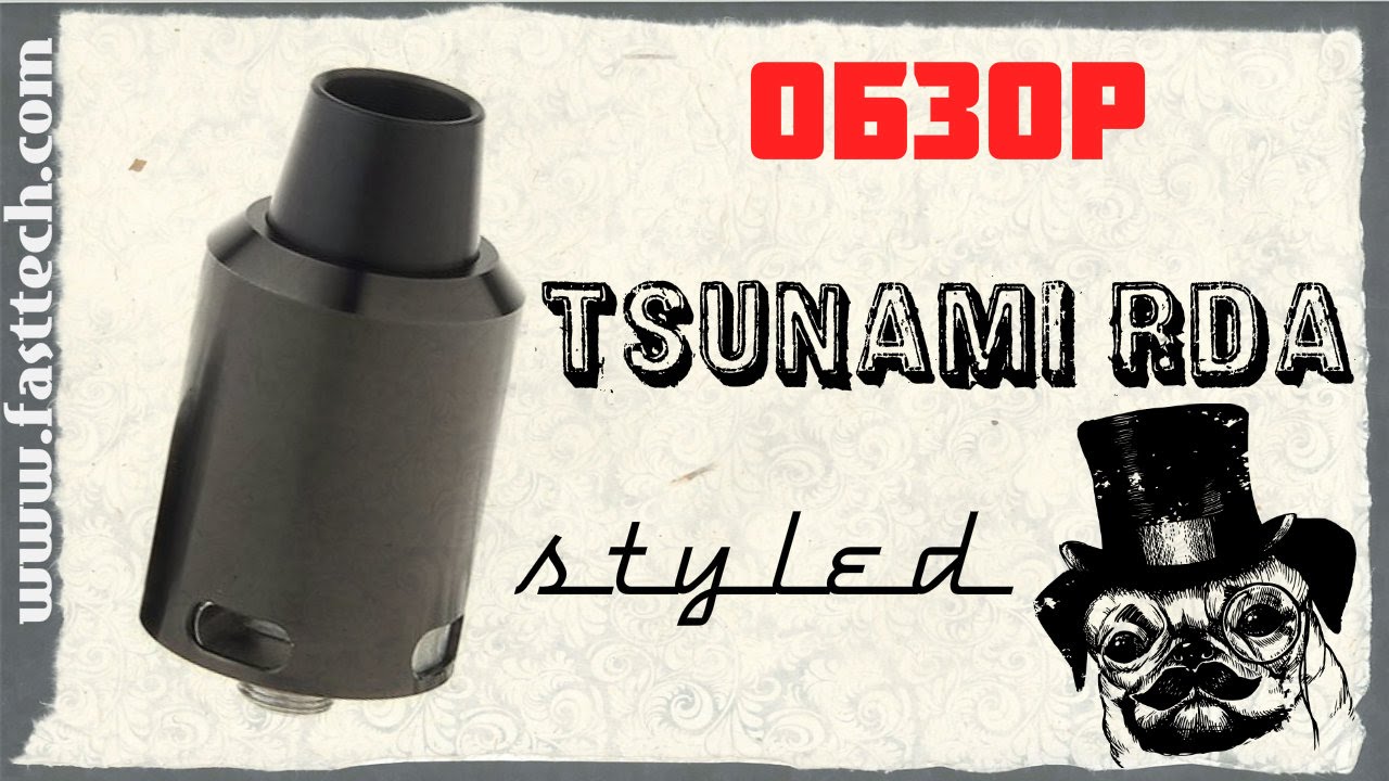 Обзор Tsunami RDA styled | fasttech.com