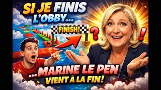SI JE TERMINE L'OBBY MARINE LE PEN VIEN DANS LA VIDEO !!