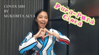 Purapura Cinta  Cherrybelle  Lagu Chibichibi Cover Bahasa Isyarat Sibi By Mukhbita Alya