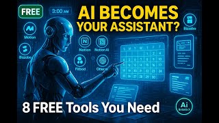 8 AI Tools That Become Your FREE Personal Assistant (You’ll Be Shocked!)