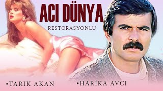 Acı Dünya Türk Filmi | FULL | TARIK AKAN | HARİKA AVCI | RESTORASYONLU