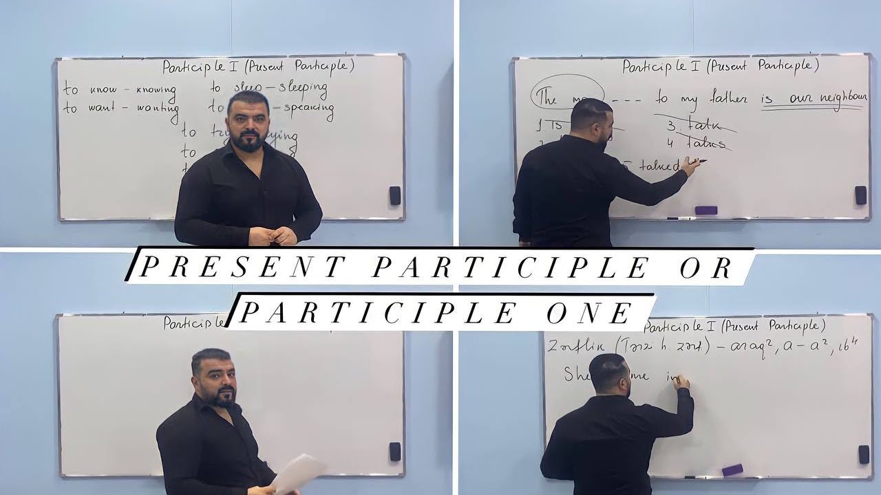 Present Participle (Participle one)