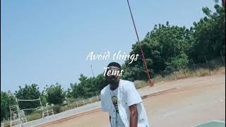 Avoid things By Tems