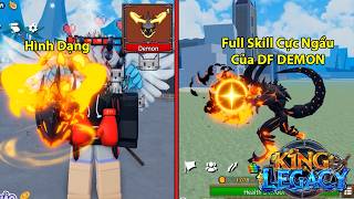Review Full Skill DF Legendary Mới Zoan Model DEMON Cực Ngầu | King Legacy
