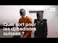 Djihad sans retour le sort rserv aux suisses partis rejoindre daesh  rts