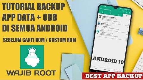 CARA BACKUP APLIKASI + DATA SEBELUM GANTI ROM / FORMAT (cadangkan game, whatsapp, kontak, pesan)
