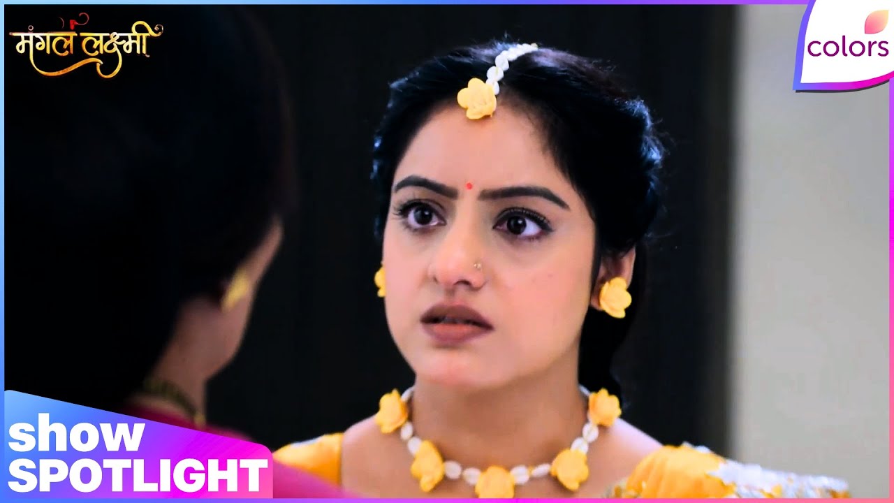 Mangal Lakshmi | Ep. 580 | Kusum Asks Mangal To Refuse The Wedding | Colors TV