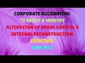 Corporate Accounting TS Reddy & Murthy Alteration of Share Capital & Internal Reconstruction Ex 5