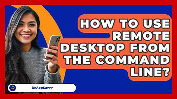 How To Use Remote Desktop From The Command Line? - Be App Savvy