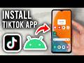 How To Install TikTok App On Android Phone Step By Step