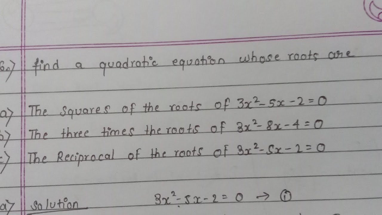 Find a quadratic equation whose roots are square of the roots of 3x^2 ...