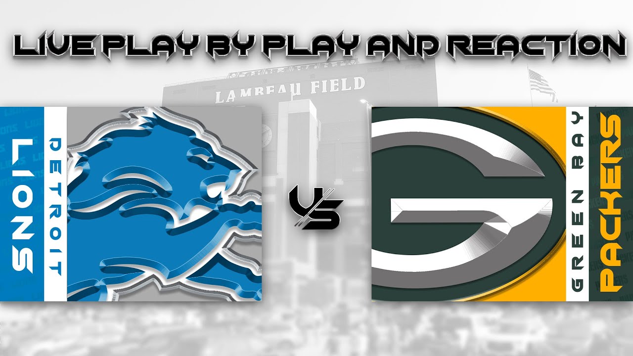 Lions vs Packers Live Play by Play & Reaction