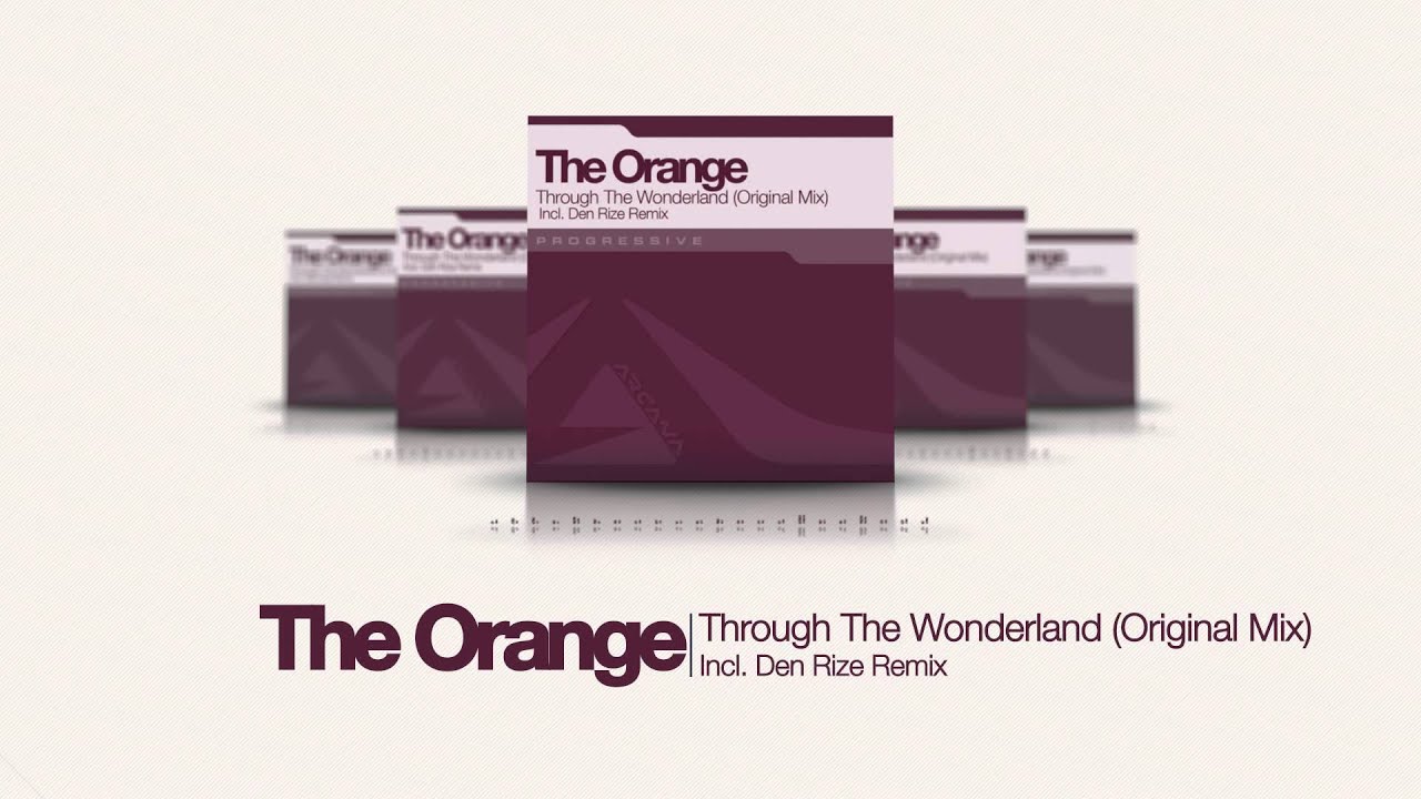 The Orange - Through The Wonderland (Den Rize Remix) [Arcana Progressive]