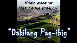 Video thumbnail of "Dakilang Pag-ibig"