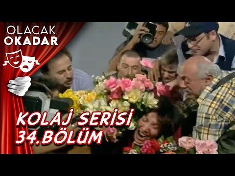 Kolaj Serisi 34. Bölüm | Olacak O Kadar