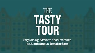 African Food Spots in Amsterdam | &#39;The Tasty Tour&#39; Preview