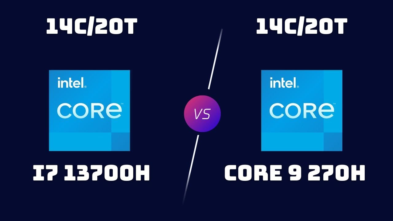 i7-13700H vs Core 9 270H – High-Performance Laptop CPU Comparison