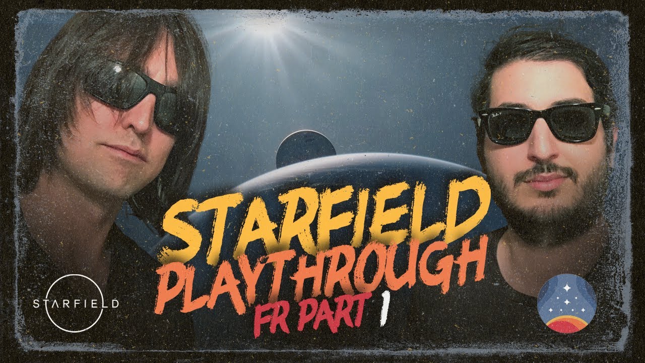 STARFIELD - Playthrough FR Part 1