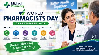 World Pharmacists Day 2026 | More Care, More Connection, Stronger Communities 💊💚 | Midnight Pharmacy
