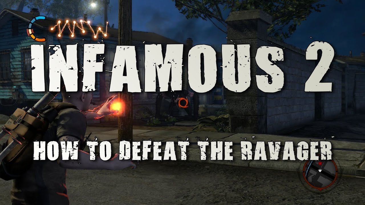 inFAMOUS 2 | How to Defeat the Ravager (Boss Fight) - YouTube
