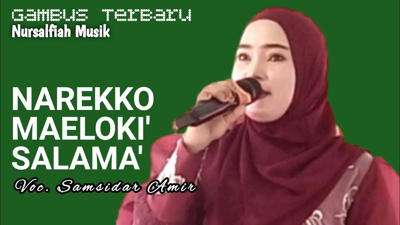 Artis Gambus Ngetop Narekko maeloki' salama' Vocal,Samsidar Amir